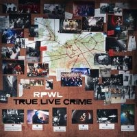 Rpwl - True Live Crime (2 Lp Vinyl) in the group OUR PICKS / Friday Releases / Friday the 3rd of May 2024 at Bengans Skivbutik AB (5522245)