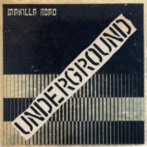 Manilla Road - Underground (Vinyl Lp) in the group VINYL / Hårdrock at Bengans Skivbutik AB (5522267)