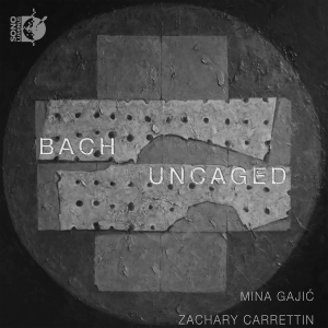 Mina Gajic Zachary Carrettin - Bach Uncaged in the group OUR PICKS / Friday Releases / Friday the 26th April 2024 at Bengans Skivbutik AB (5522412)