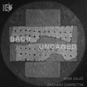 Mina Gajic Zachary Carrettin - Bach Uncaged in the group CD / Klassiskt at Bengans Skivbutik AB (5522412)