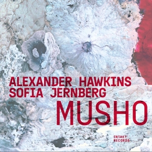 Sofia Jernberg & Alexander Hawkins - Musho in the group OUR PICKS / Frontpage - CD New & Forthcoming at Bengans Skivbutik AB (5522422)