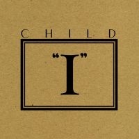 Child - I (Vinyl Lp) in the group OUR PICKS / Friday Releases / Friday the 3rd of May 2024 at Bengans Skivbutik AB (5522444)