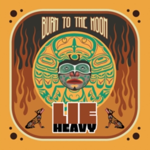 Lie Heavy - Burn To The Moon (Red Vinyl Lp) in the group VINYL / Hårdrock,Pop-Rock at Bengans Skivbutik AB (5522460)