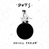 Naima Farao? - Dots in the group OUR PICKS / Frontpage - Vinyl New & Forthcoming at Bengans Skivbutik AB (5522463)