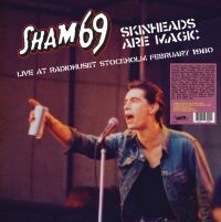 Sham 69 - Skinheads Are Magic - Stockholm 80 in the group OUR PICKS / Friday Releases / Friday the 26th April 2024 at Bengans Skivbutik AB (5522475)
