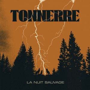 Tonnerre - La Nuit Sauvage in the group CD / Hårdrock at Bengans Skivbutik AB (5522536)