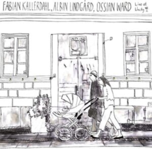 Fabian Kallerdahl Ossian Ward Alb - Live At Unity Vol. 2 in the group VINYL / Jazz at Bengans Skivbutik AB (5522707)