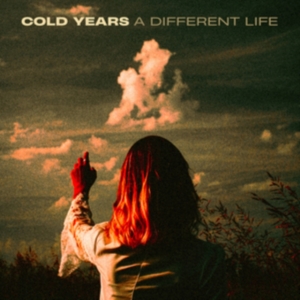 Cold Years - A Different Life in the group CD / Pop-Rock at Bengans Skivbutik AB (5522795)