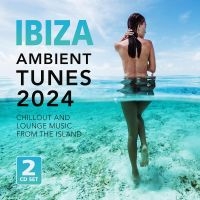 Various Artists - Ibiza Ambient Tunes 2024 in the group OUR PICKS / Friday Releases / Friday the 26th April 2024 at Bengans Skivbutik AB (5522801)
