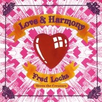Fred Locks Meets The Creators - Love And Harmony (Vinyl Lp) in the group VINYL / Upcoming releases / Reggae at Bengans Skivbutik AB (5522823)