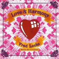Fred Locks Meets The Creators - Love And Harmony (Vinyl Lp) in the group VINYL / Upcoming releases at Bengans Skivbutik AB (5522823)