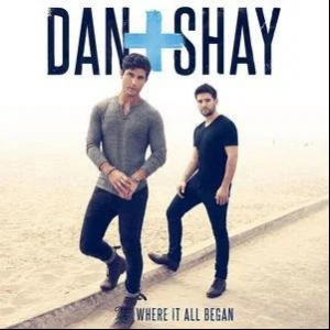 Dan + Shay - Where It All Began in the group OTHER / Övrigt / at Bengans Skivbutik AB (5522849)