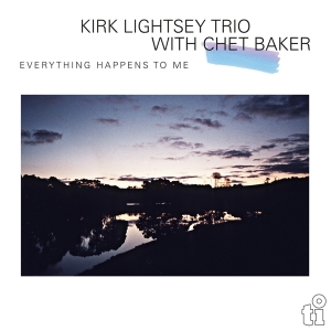 Kirk Lightsey Trio & Chet Baker - Everything Happens To Me in the group Minishops / Chet Baker at Bengans Skivbutik AB (5522949)