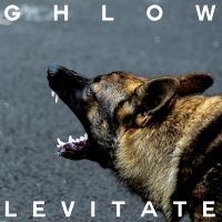Ghlow - Levitate in the group VINYL / Pop-Rock at Bengans Skivbutik AB (5522955)