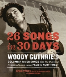 Woody Guthrie - 26 Songs In 30 Days. Woody Guthries .. in the group OUR PICKS / Music Books at Bengans Skivbutik AB (5522995)