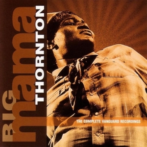 Big Mama Thornton - Complete Vanguard Rec  in the group CD / Blues at Bengans Skivbutik AB (5523004)