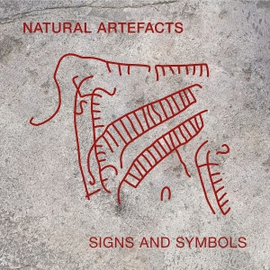 Natural Artefacts - Signs And Symbols in the group OUR PICKS / Friday Releases / Friday the 26th April 2024 at Bengans Skivbutik AB (5523043)