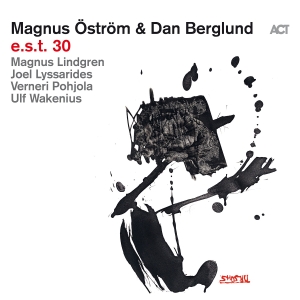 Magnus Öström & Dan Berglund - E.S.T. 30 in the group CD / Upcoming releases / Jazz at Bengans Skivbutik AB (5523044)