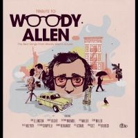 Various Artists - Tibute To Woody Allen in the group OUR PICKS / Friday Releases / Friday the 10th of May 2024 at Bengans Skivbutik AB (5523092)