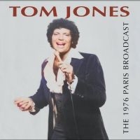 Jones Tom - The 1976 Paris Broadcast in the group CD / Pop-Rock at Bengans Skivbutik AB (5523114)