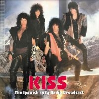 Kiss - The Ipswich, 1984 Radio Broadcast in the group OUR PICKS / Friday Releases / Friday the 3rd of May 2024 at Bengans Skivbutik AB (5523123)