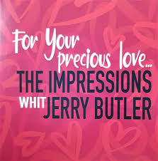Impressions With Jerry Buttler - For Your Precious in the group OTHER / MK Test 9 LP at Bengans Skivbutik AB (5523194)