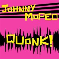 Moped Johnny - Quonk! (Green Vinyl Lp) in the group VINYL / Pop-Rock at Bengans Skivbutik AB (5523209)