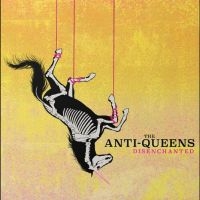 Anti-Queens The - Disenchanted in the group VINYL / Upcoming releases / Pop-Rock at Bengans Skivbutik AB (5523211)