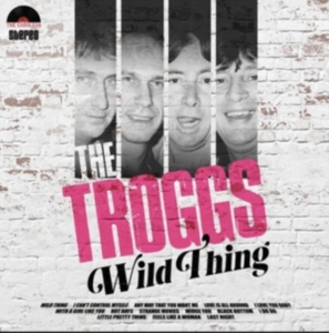 Troggs - Wild Thing in the group VINYL / Pop-Rock at Bengans Skivbutik AB (5523396)