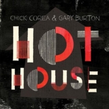 Chick Corea & Gary Burton - Hot House in the group CD / Jazz at Bengans Skivbutik AB (5523412)