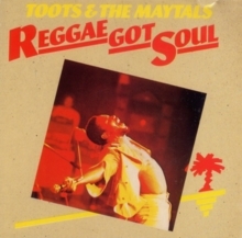 Toots And The Maytals - Reggae Got Soul in the group CD / Reggae at Bengans Skivbutik AB (5523414)
