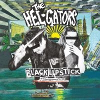 The Hel-Gators - Black Lipstick in the group CD / Pop-Rock at Bengans Skivbutik AB (5523503)