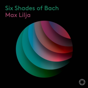 Johann Sebastian Bach - Six Shades Of Bach in the group OUR PICKS / Friday Releases / Friday the 3rd of May 2024 at Bengans Skivbutik AB (5523543)