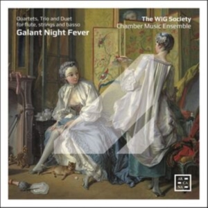The Wig Society Chamber Music Ensem - Galant Night Fever - Quartets, Trio in the group CD / Klassiskt at Bengans Skivbutik AB (5523559)