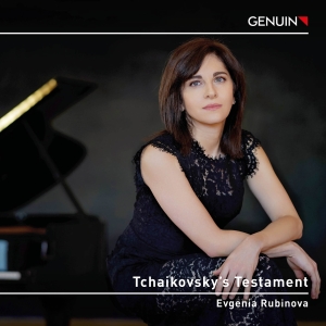 Evgenia Rubinova - Tchaikovsky's Testament in the group OUR PICKS / Friday Releases / Friday the 3rd of May 2024 at Bengans Skivbutik AB (5523564)