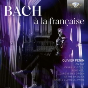 Olivier Penin - J.S. Bach: A La Francaise in the group CD / Klassiskt at Bengans Skivbutik AB (5523597)