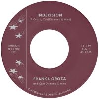 Franka Oroza & Cold Diamond & Mink - Indecision in the group OUR PICKS / Friday Releases / Friday the 10th of May 2024 at Bengans Skivbutik AB (5523632)