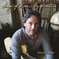 Randy Tressler - Songs Of Love And Dysfunction in the group CD / Pop-Rock at Bengans Skivbutik AB (5523683)