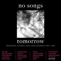 Various Artists - No Songs Tomorrow - Darkwave, Ether in the group OUR PICKS / Friday Releases / Friday the 31st of May 2024 at Bengans Skivbutik AB (5523779)