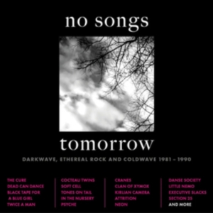 Various Artists - No Songs Tomorrow - Darkwave, Ether in the group CD / Pop-Rock at Bengans Skivbutik AB (5523779)
