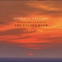 Anthony Phillips - The Golden Hour - Private Parts And in the group OUR PICKS / Friday Releases / Friday the 31st of May 2024 at Bengans Skivbutik AB (5523790)