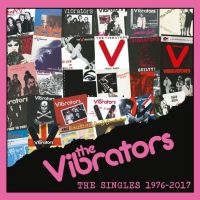 The Vibrators - The Singles 1976-2017 in the group CD / Upcoming releases / Best Of,Pop-Rock,Punk at Bengans Skivbutik AB (5523796)