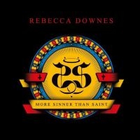 Downes Rebecca - More Sinner Than Saint in the group OUR PICKS / Friday Releases / Friday the 26th April 2024 at Bengans Skivbutik AB (5523816)