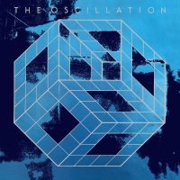 Oscillation The - The Start Of The End in the group CD / Bestsellers at Bengans Skivbutik AB (5523831)