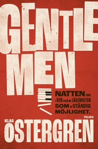 Klas Östergren - Gentlemen in the group OTHER / Books at Bengans Skivbutik AB (5523869)
