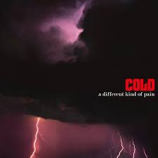 Cold - A Different Kind Of Pain in the group VINYL / Pop-Rock at Bengans Skivbutik AB (5523915)