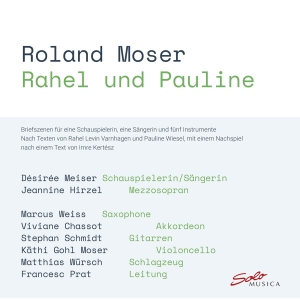Roland Moser - Rahel Und Pauline in the group CD / New releases at Bengans Skivbutik AB (5523926)