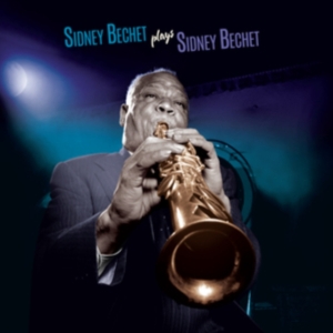Sidney Bechet - Plays Sidney Bechet in the group OTHER / Övrigt / at Bengans Skivbutik AB (5524056)