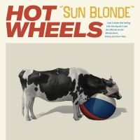 Hot Wheels - Sun Blonde in the group VINYL / Upcoming releases / Pop-Rock at Bengans Skivbutik AB (5524066)