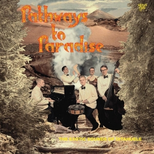 Ixtahuele - Pathways To Paradise in the group OTHER / -Start CatS at Bengans Skivbutik AB (5524079)